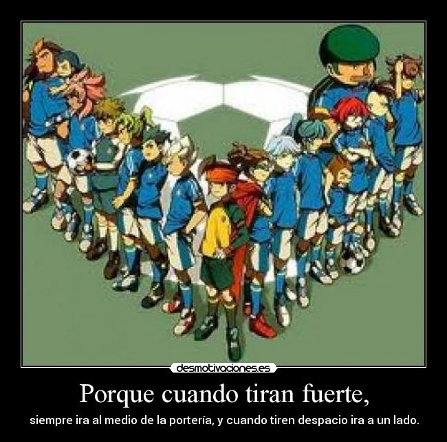 Porque cuando tiran fuerte, -