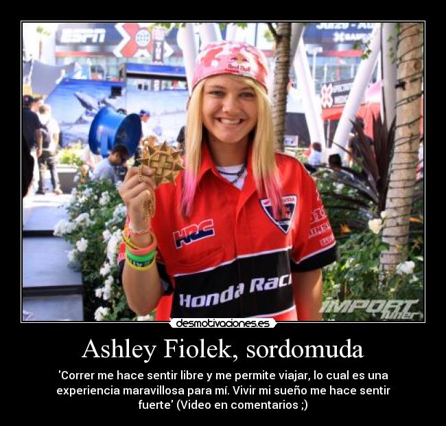 Ashley Fiolek, sordomuda - 