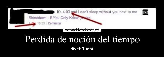 Perdida de noción del tiempo - Nivel: Tuenti