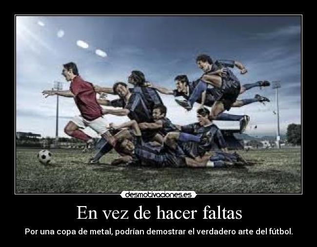 carteles futbol faltones desmotivaciones