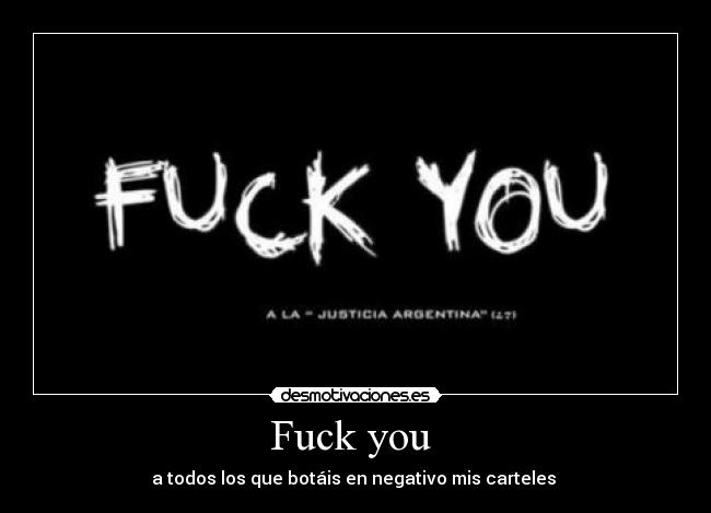 Fuck you  - 