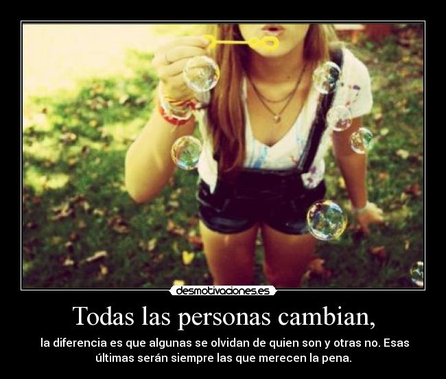Todas las personas cambian, -