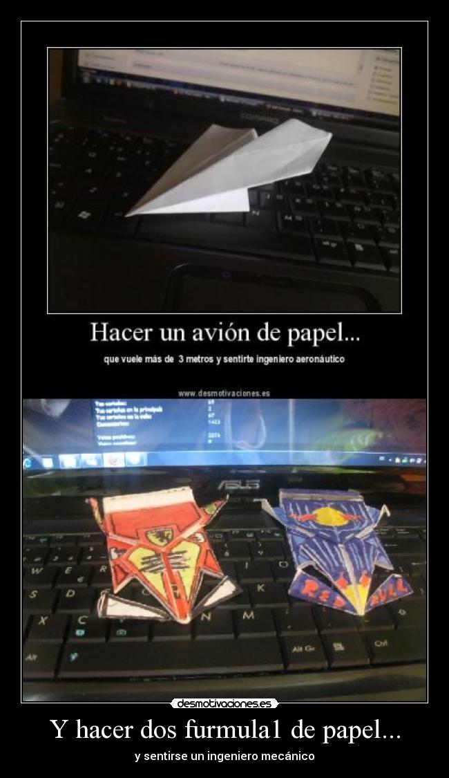 Y hacer dos furmula1 de papel... -