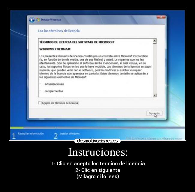 Instruciones: - 1- Clic en acepto los término de licencia
2- Clic en siguiente
(Milagro si lo lees)
