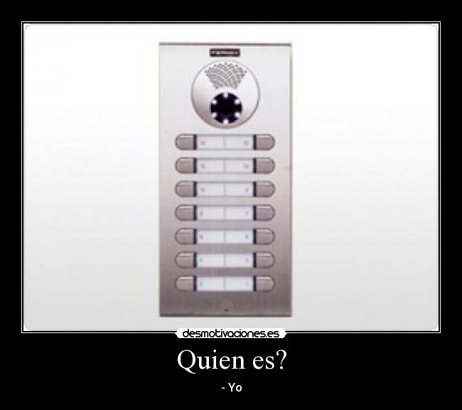 Quien es? - 