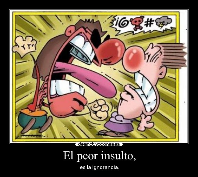 El peor insulto, - 