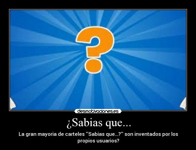 ¿Sabias que... -