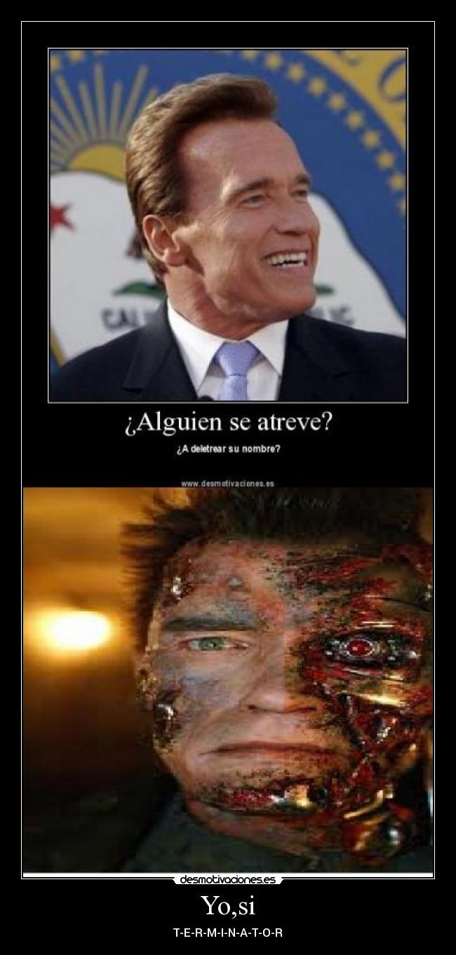 Yo,si - T-E-R-M-I-N-A-T-O-R