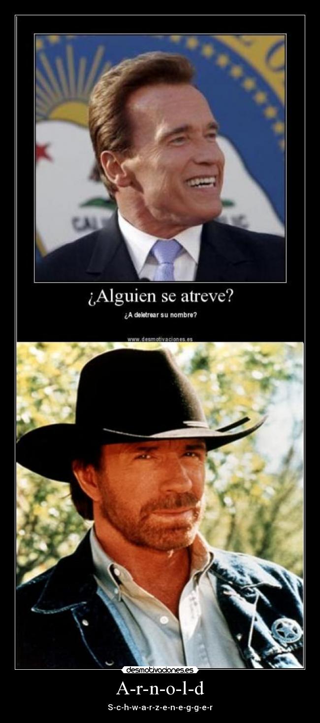 A-r-n-o-l-d - S-c-h-w-a-r-z-e-n-e-g-g-e-r