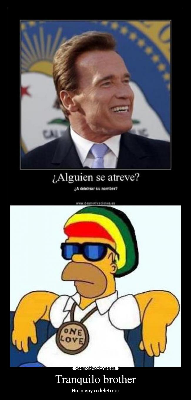 Tranquilo brother - No lo voy a deletrear