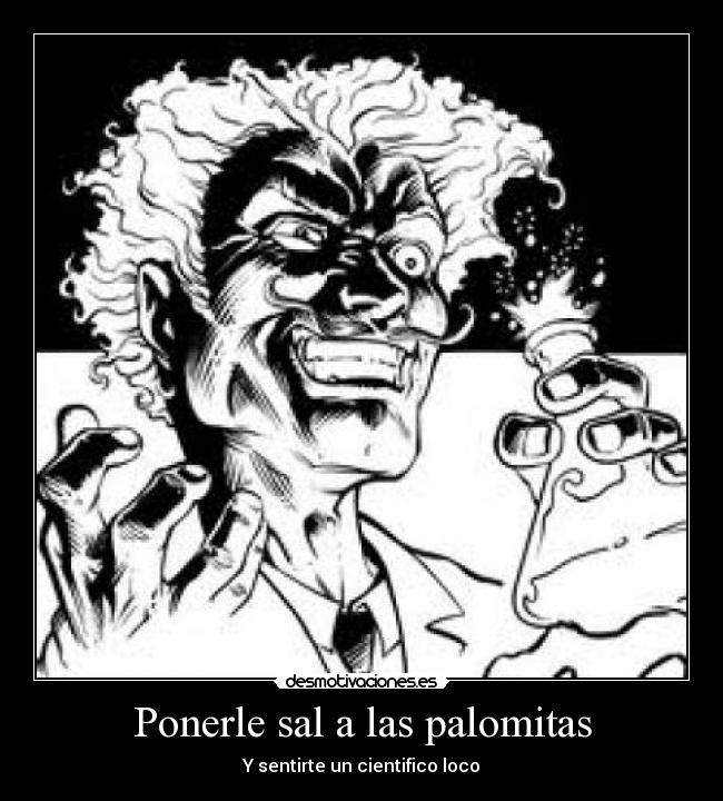 Ponerle sal a las palomitas - 