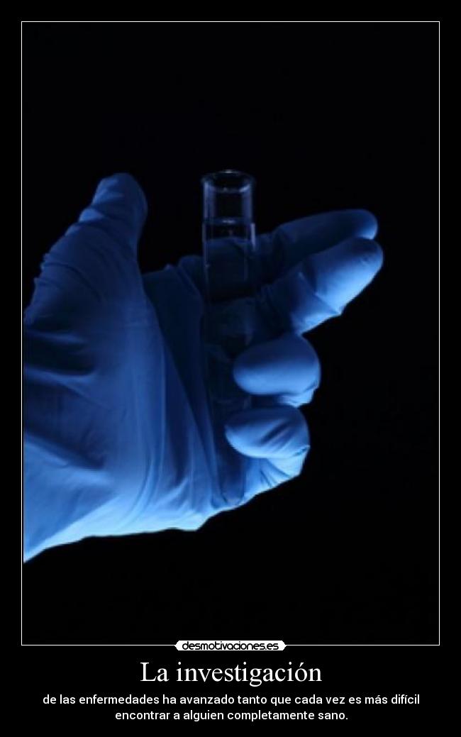 carteles investigacion enfermo sano desmotivaciones