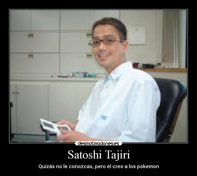 Satoshi Tajiri - 