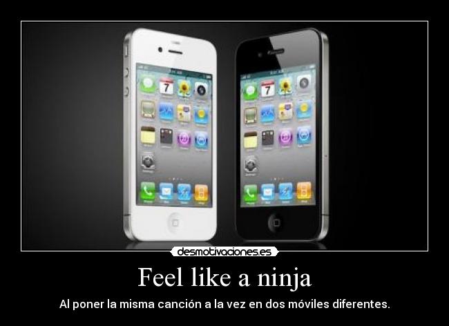 Feel like a ninja - 