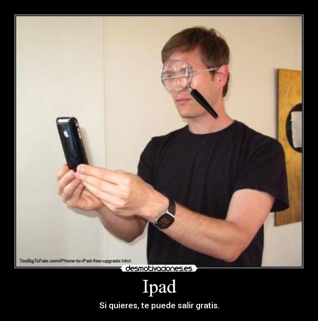 carteles ipad iphone gratis lupa original invento desmotivaciones