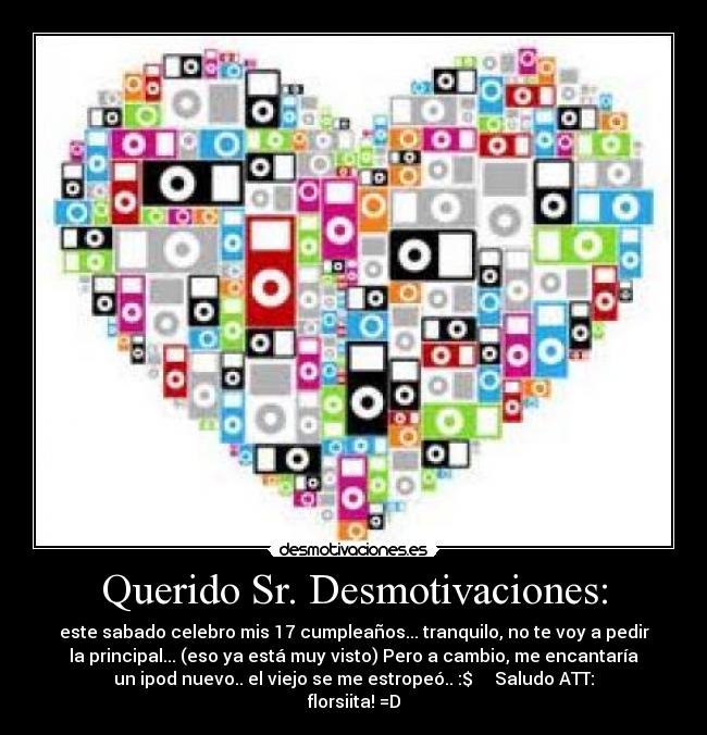 Querido Sr. Desmotivaciones: - 