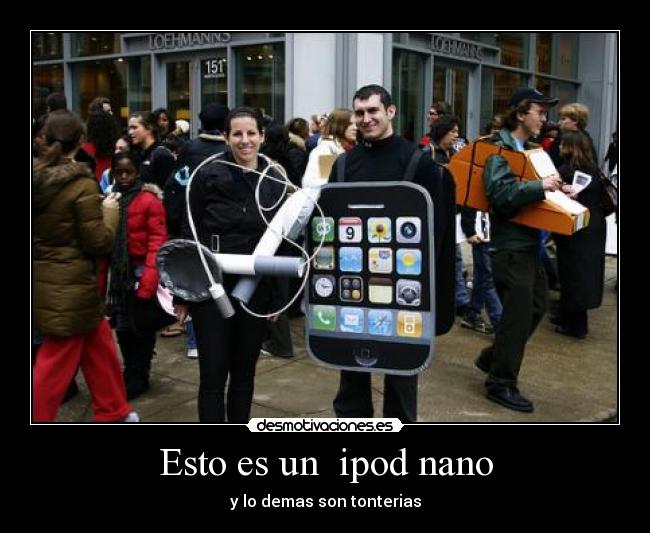 Esto es un ipod nano - y lo demas son tonterias