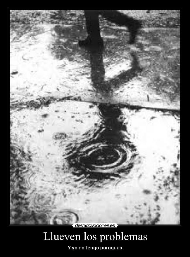 carteles problemas llueve desmotivaciones