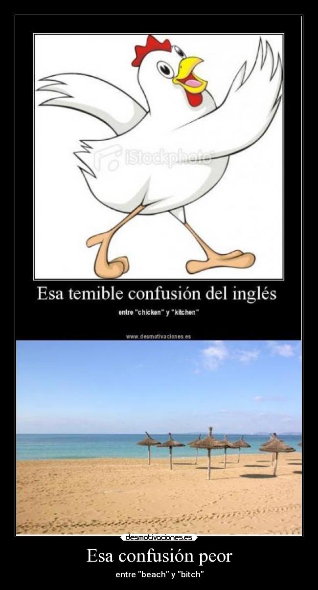 Esa confusión peor -