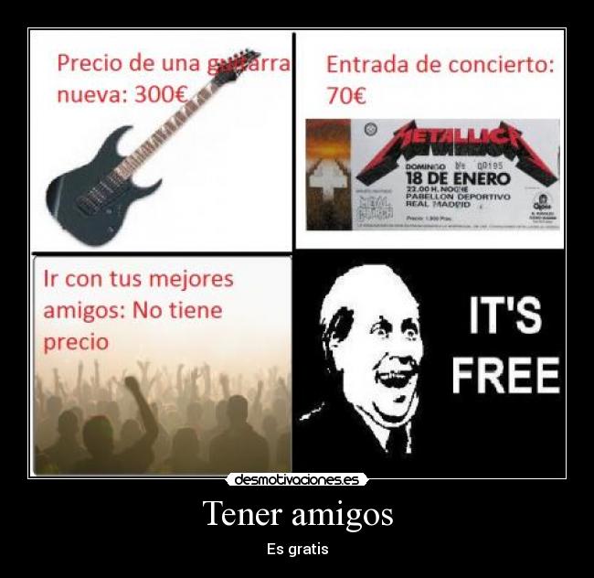 Tener amigos - Es gratis