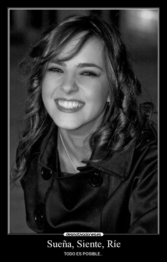 Sueña, Siente, Ríe - 