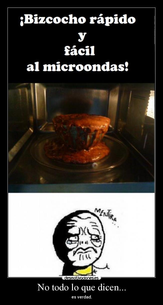 No todo lo que dicen... - es verdad.