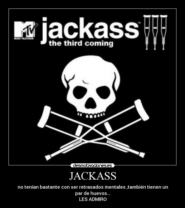 JACKASS -