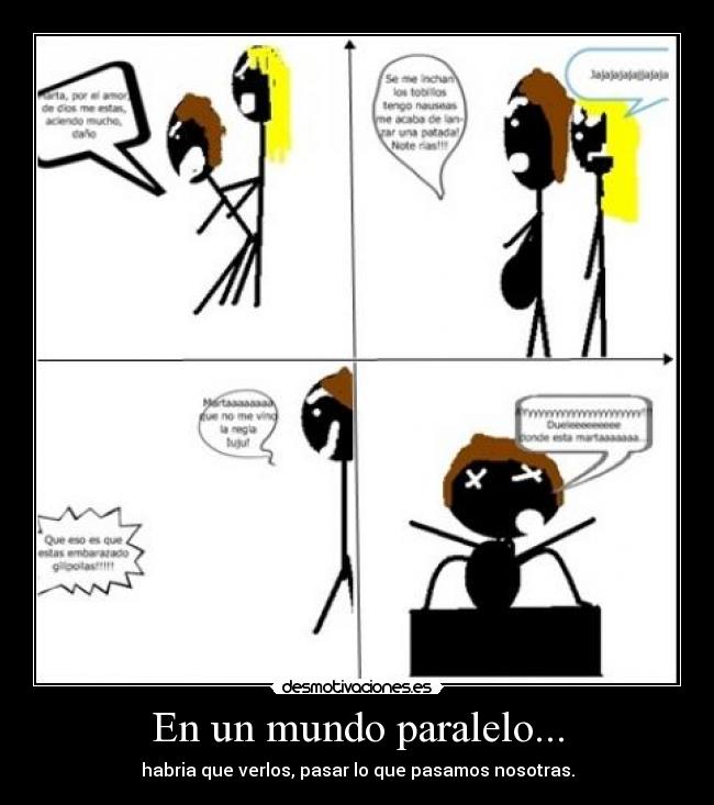 En un mundo paralelo... -