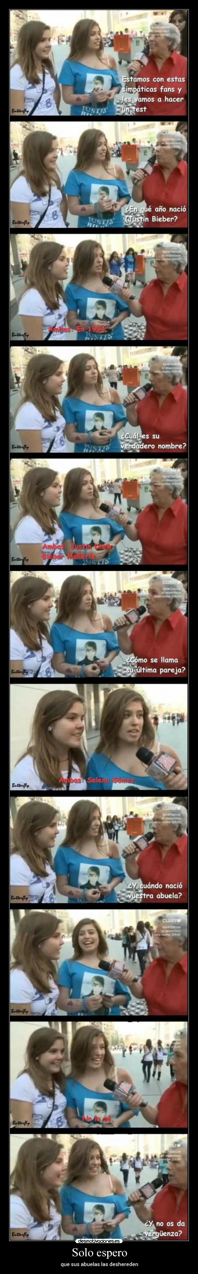 Solo espero - que sus abuelas las deshereden