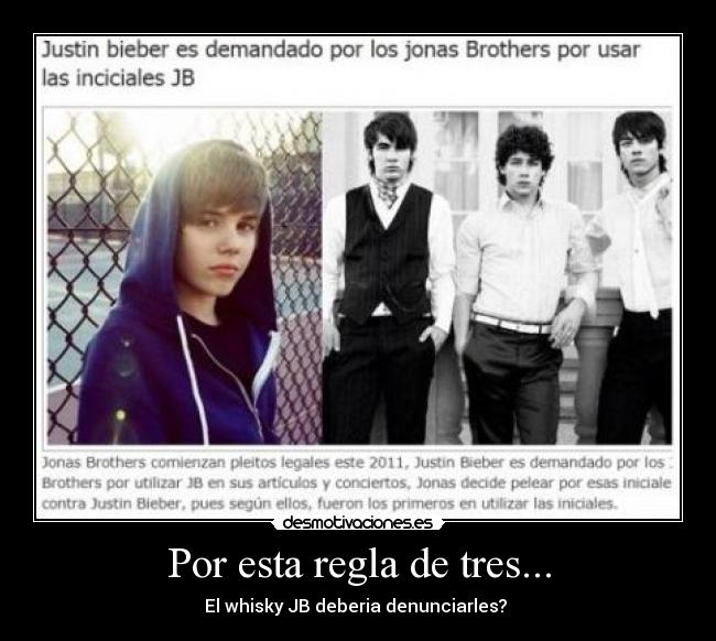 Por esta regla de tres... - El whisky JB deberia denunciarles? 