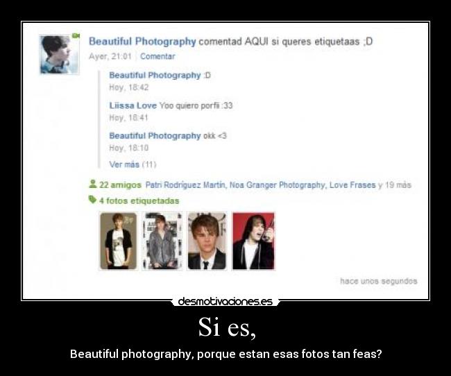 Si es, - Beautiful photography, porque estan esas fotos tan feas?