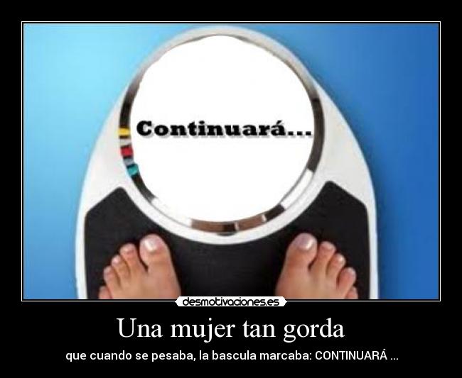Una mujer tan gorda - 