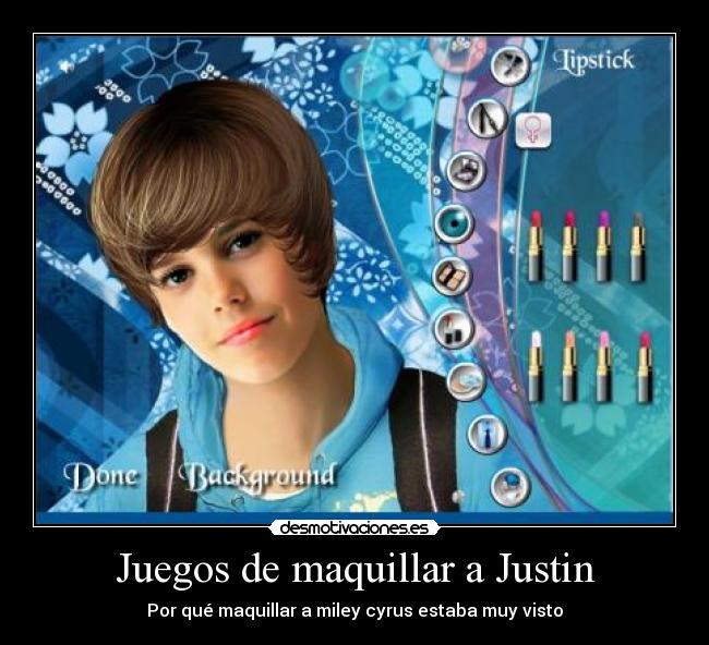 Juegos de maquillar a Justin - Por qué maquillar a miley cyrus estaba muy visto