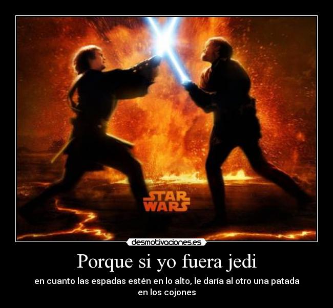 Porque si yo fuera jedi - 