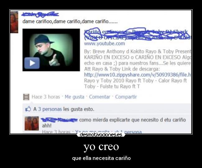 yo creo - que ella necesita cariño