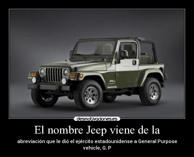 El nombre Jeep viene de la -