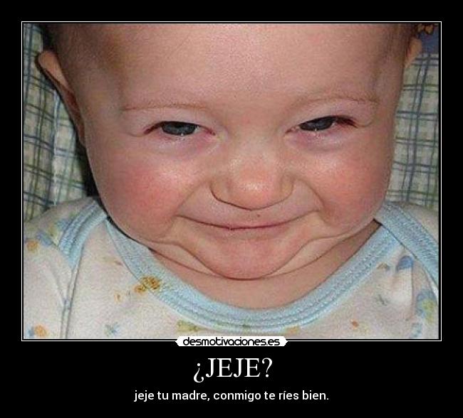 ¿JEJE? - 