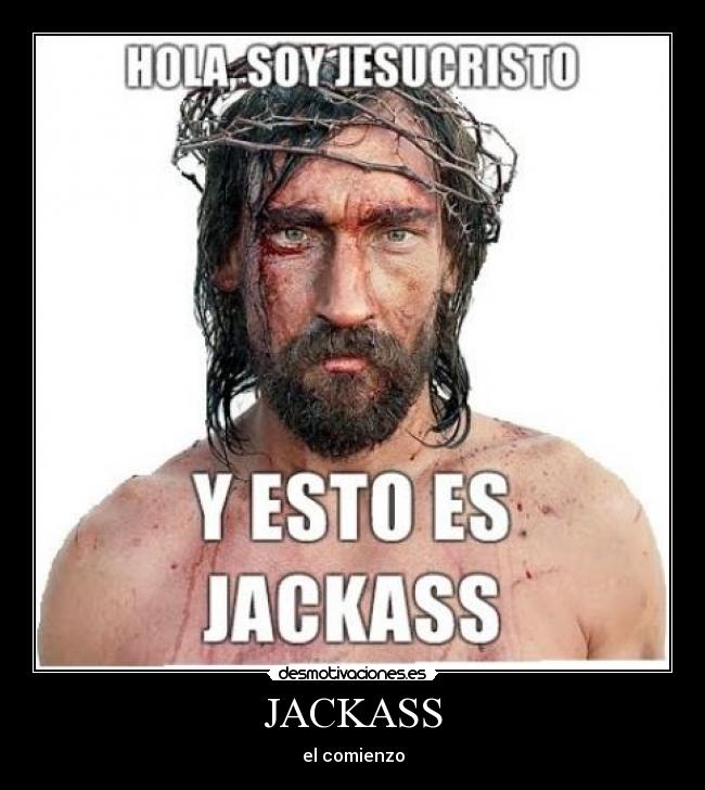 JACKASS -