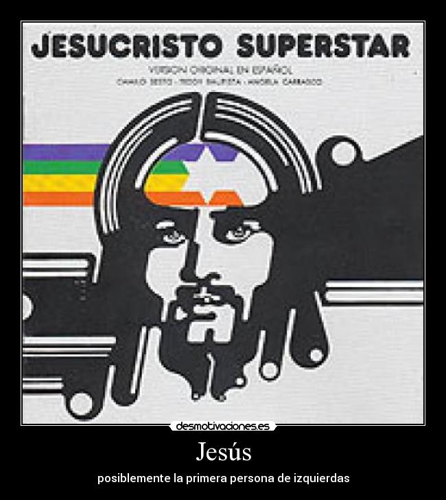 Jesús - posiblemente la primera persona de izquierdas