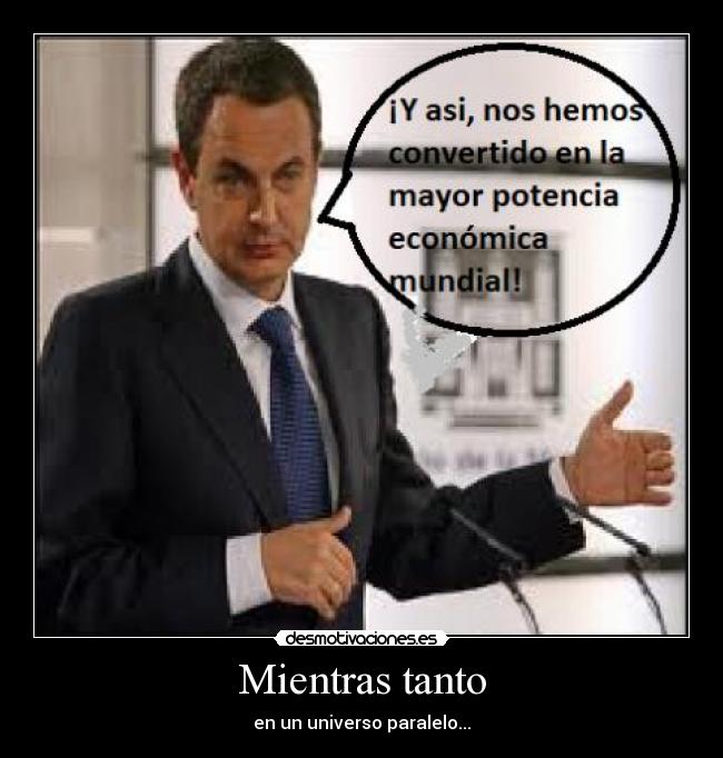 Mientras tanto - en un universo paralelo...