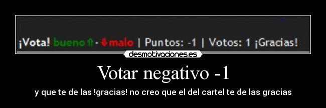 Votar negativo -1 - 