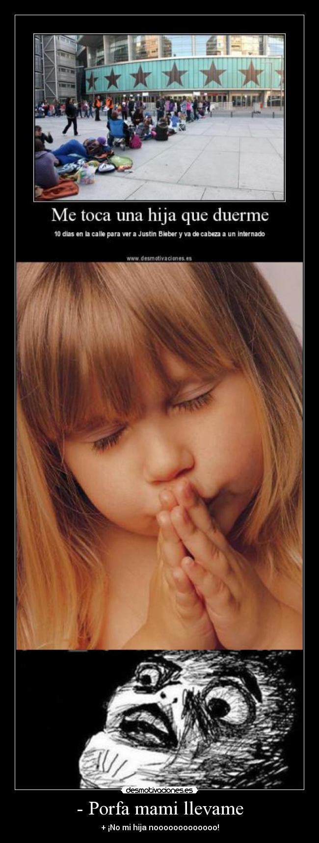 - Porfa mami llevame - 