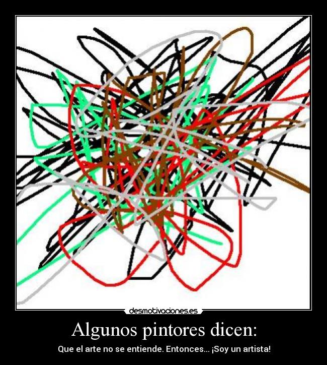 Algunos pintores dicen: - 