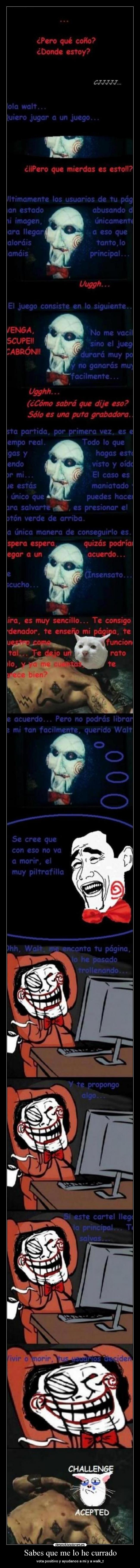 Sabes que me lo he currado - 