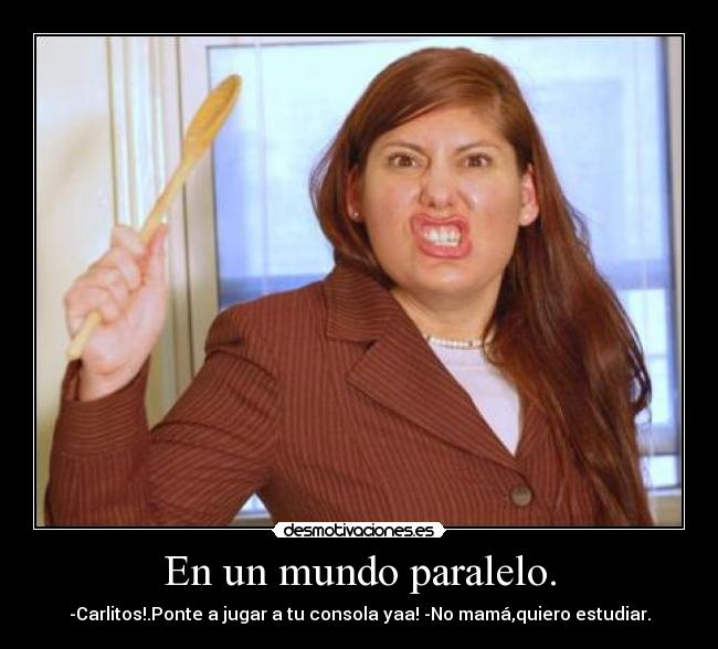 En un mundo paralelo. - 