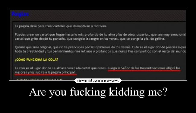 Are you fucking kidding me? -