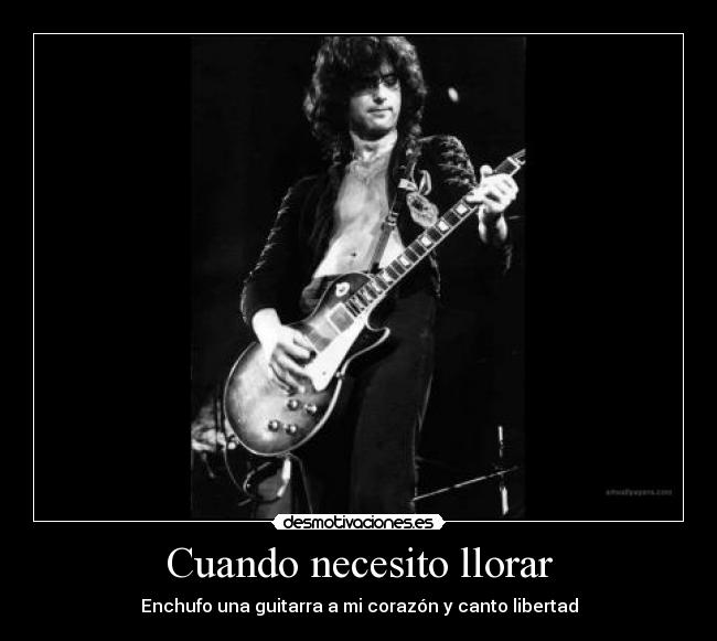 carteles llorar jimmy page rock desmotivaciones