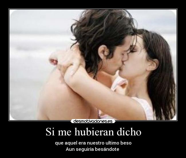 Si me hubieran dicho - 