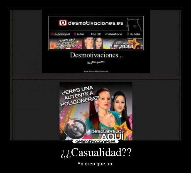¿¿Casualidad?? - Yo creo que no.
