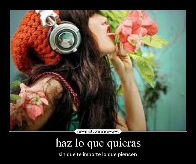 haz lo que quieras - 